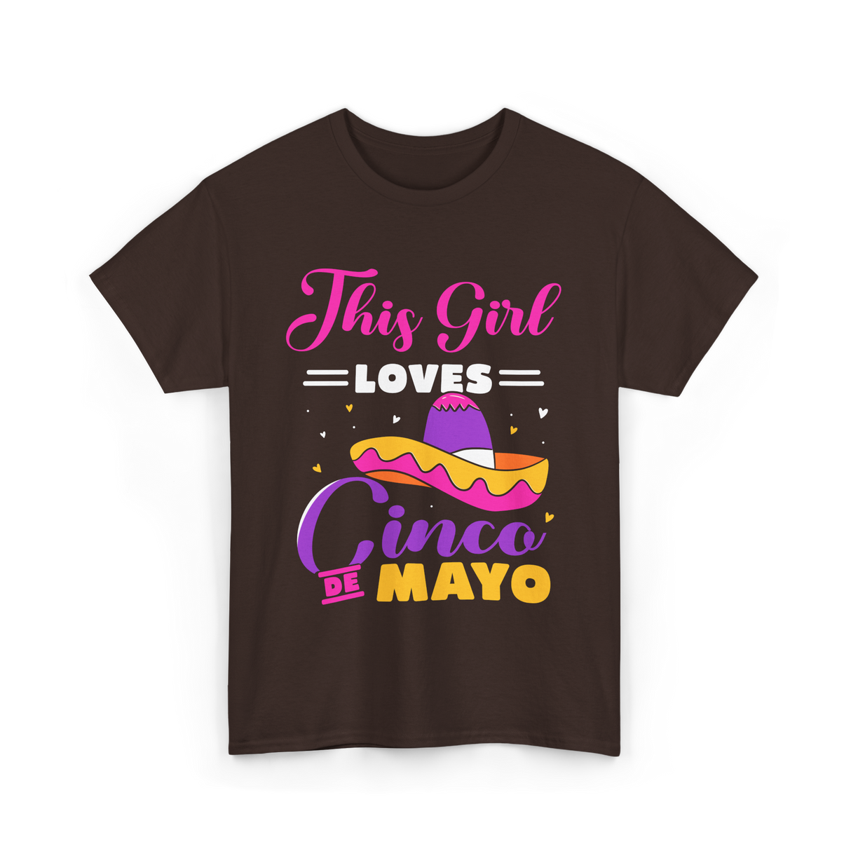 This Girl Loves Cinco De Mayo Fiesta T-Shirt - Dark Chocolate