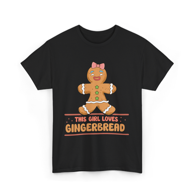 This Girl Loves Gingerbread T-Shirt - Black