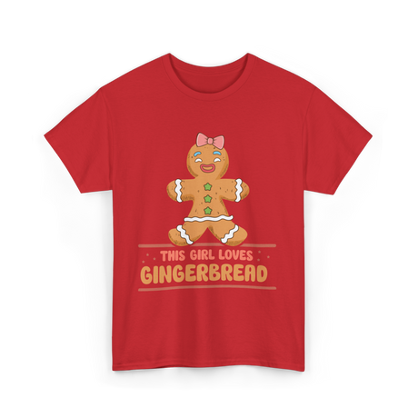 This Girl Loves Gingerbread T-Shirt - Red