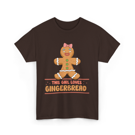 This Girl Loves Gingerbread T-Shirt - Dark Chocolate