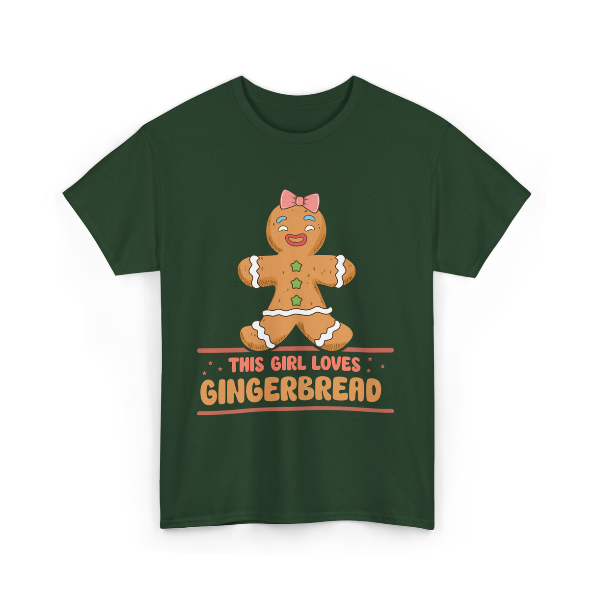 This Girl Loves Gingerbread T-Shirt - Forest Green