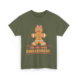 This Girl Loves Gingerbread T-Shirt - Military Green