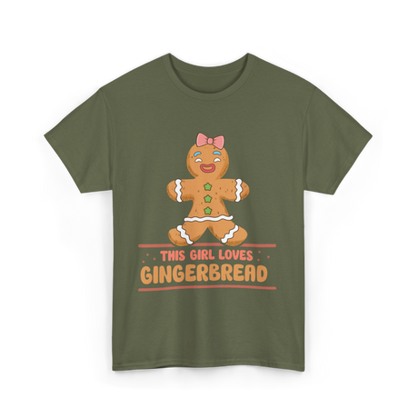 This Girl Loves Gingerbread T-Shirt - Military Green