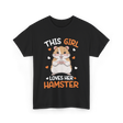 This Girl Loves Hamster Hamsters T-Shirt - Black