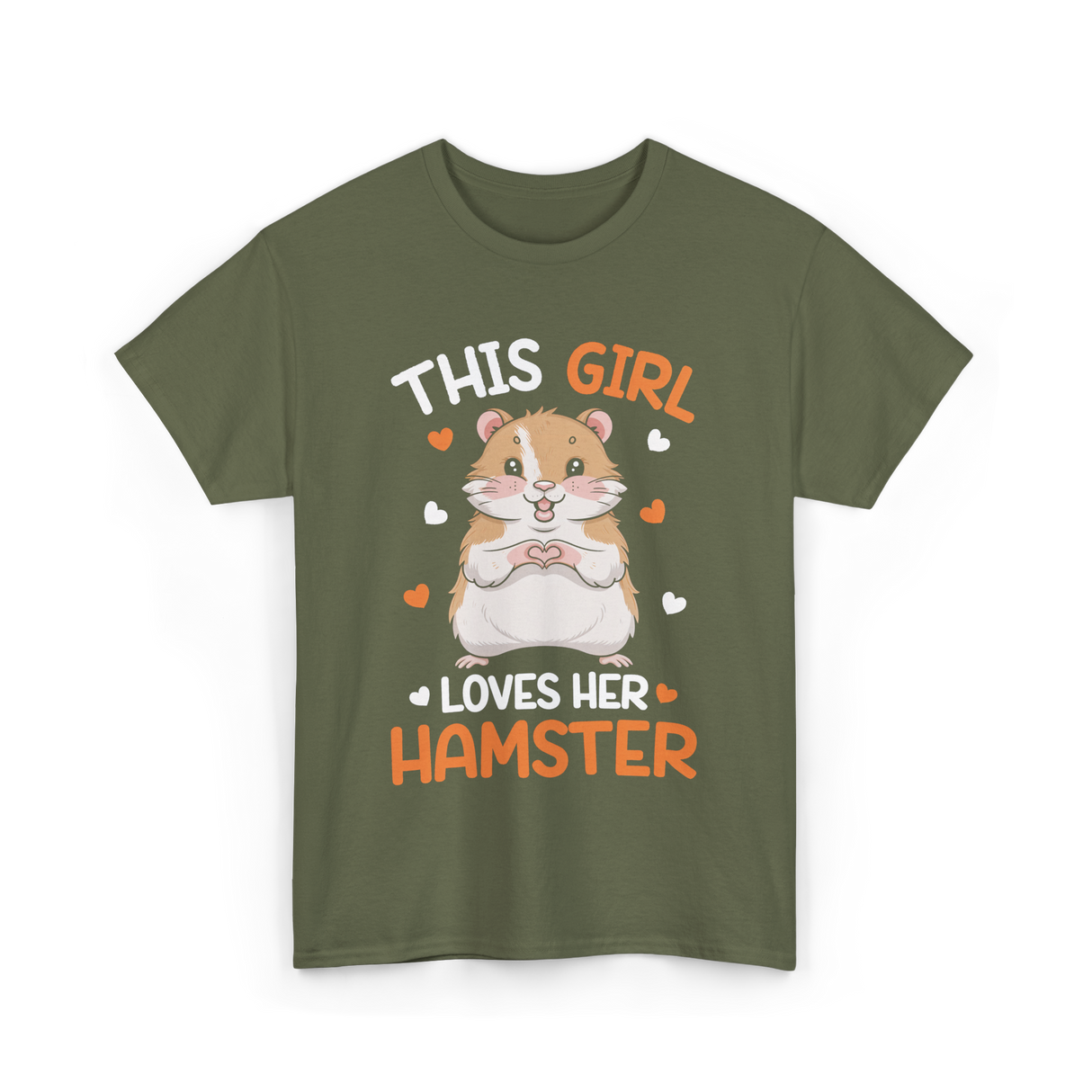 This Girl Loves Hamster Hamsters T-Shirt - Military Green