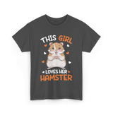 This Girl Loves Hamster Hamsters T-Shirt - Dark Heather