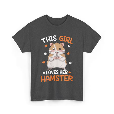 This Girl Loves Hamster Hamsters T-Shirt - Dark Heather