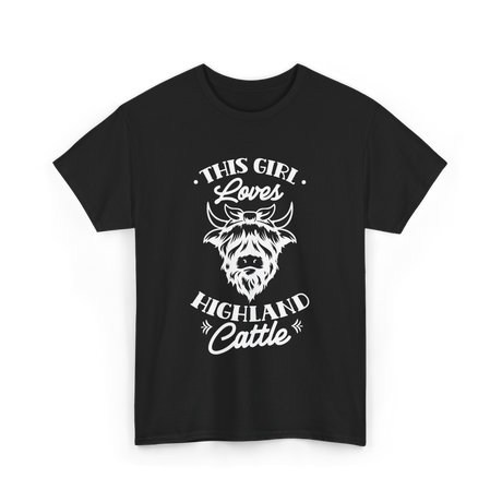 This Girl Loves Highland Cattle T-Shirt - Black