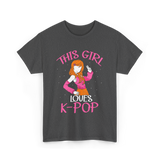 This Girl Loves K-Pop Music T-Shirt - Dark Heather