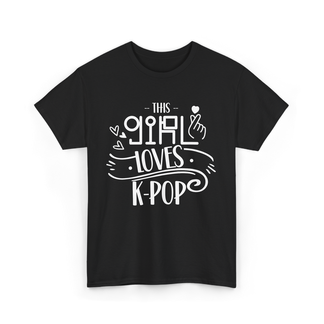 This Girl Loves K-Pop T-Shirt - Black