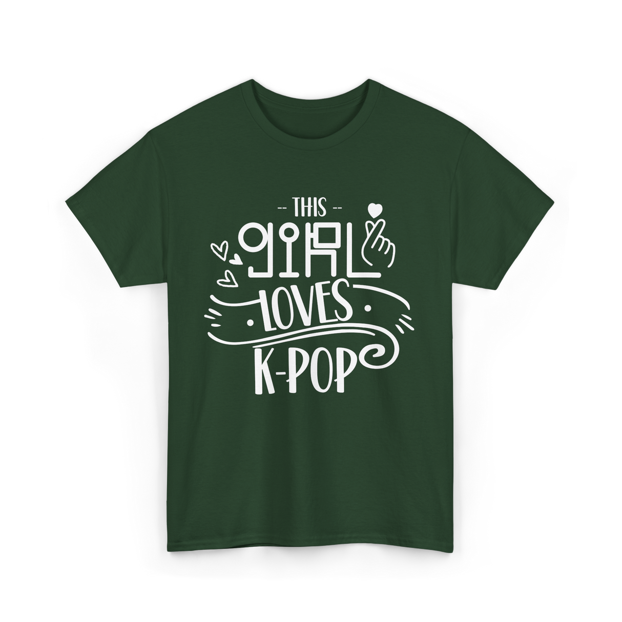 This Girl Loves K-Pop T-Shirt - Forest Green