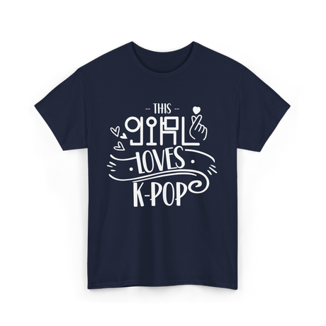 This Girl Loves K-Pop T-Shirt - Navy