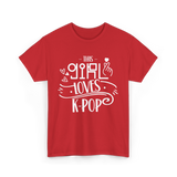 This Girl Loves K-Pop T-Shirt - Red