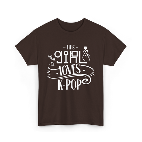 This Girl Loves K-Pop T-Shirt - Dark Chocolate