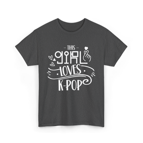 This Girl Loves K-Pop T-Shirt - Dark Heather