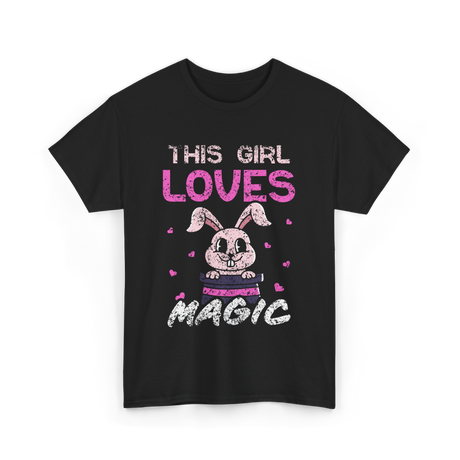 This Girl Loves Magic Bunny T-Shirt - Black