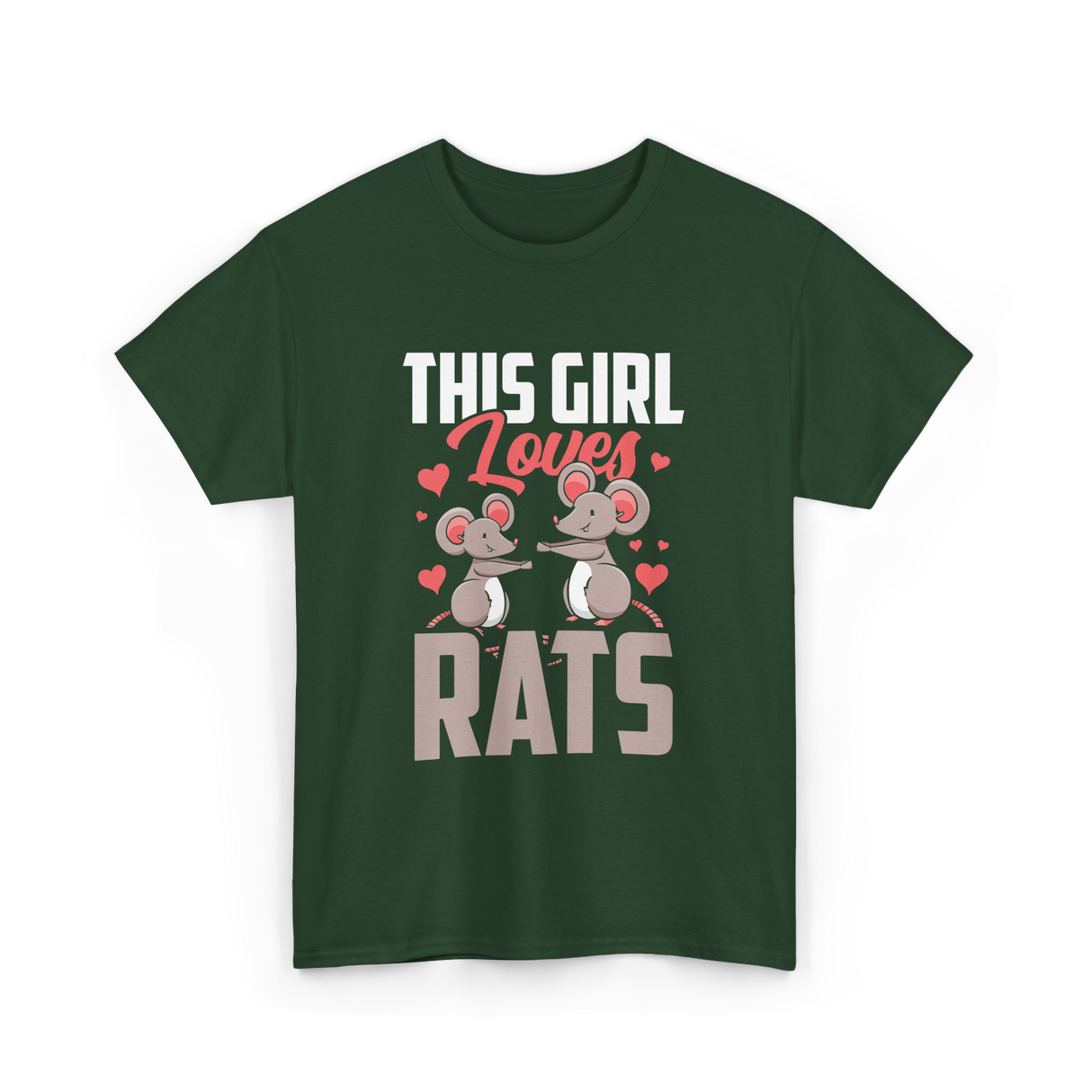 This Girl Loves Rats Animal T-Shirt - Forest Green