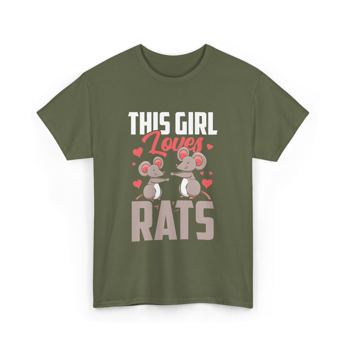 This Girl Loves Rats Animal T-Shirt - Military Green