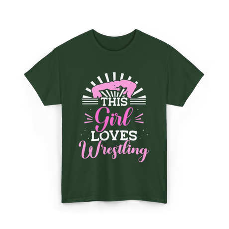 This Girl Loves Wrestling T-Shirt - Forest Green