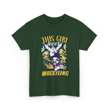 This Girl Loves Wrestling T-Shirt - Forest Green