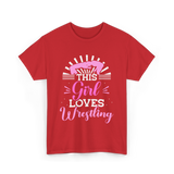 This Girl Loves Wrestling T-Shirt - Red