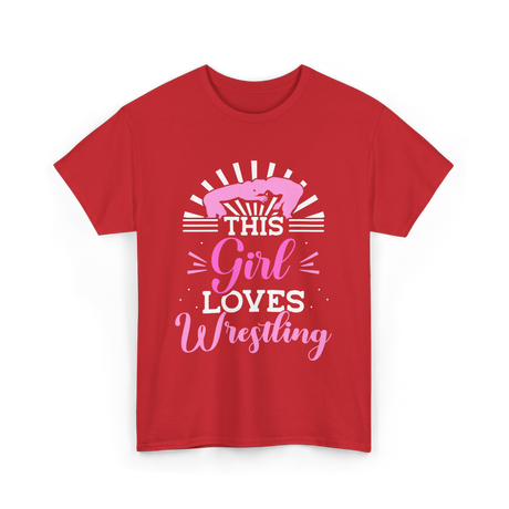 This Girl Loves Wrestling T-Shirt - Red