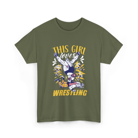 This Girl Loves Wrestling T-Shirt - Military Green