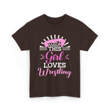 This Girl Loves Wrestling T-Shirt - Dark Chocolate