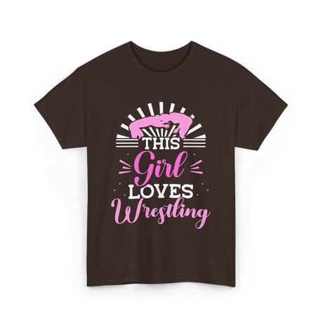 This Girl Loves Wrestling T-Shirt - Dark Chocolate