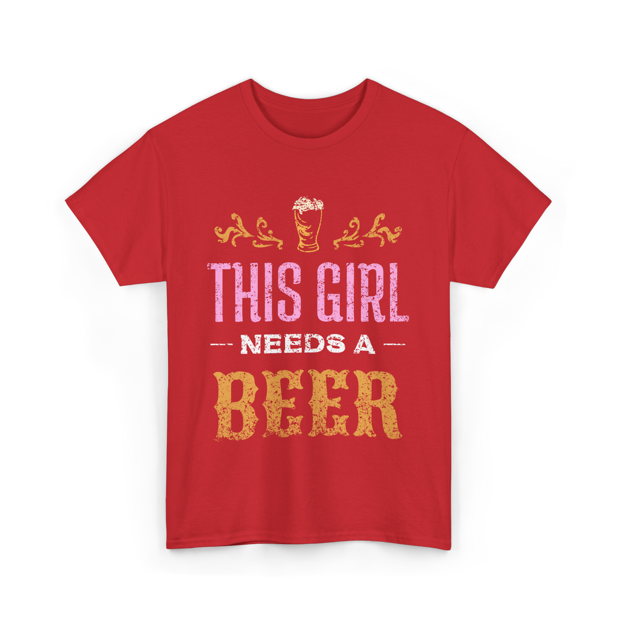 This Girl Needs Beer Beer Lover T-Shirt - Red