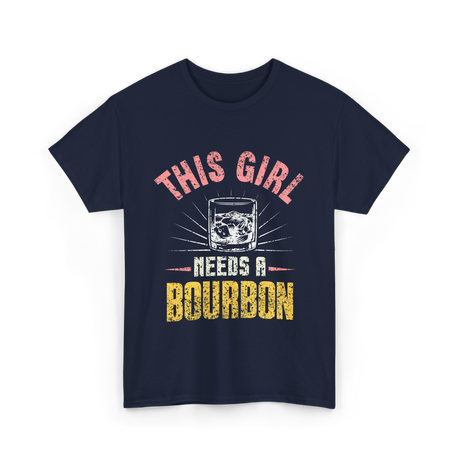 This Girl Needs Bourbon T-Shirt - Navy