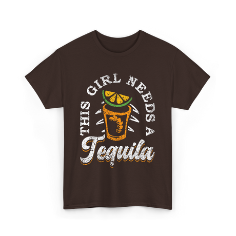 This Girl Needs Tequila Drink T-Shirt - Dark Chocolate