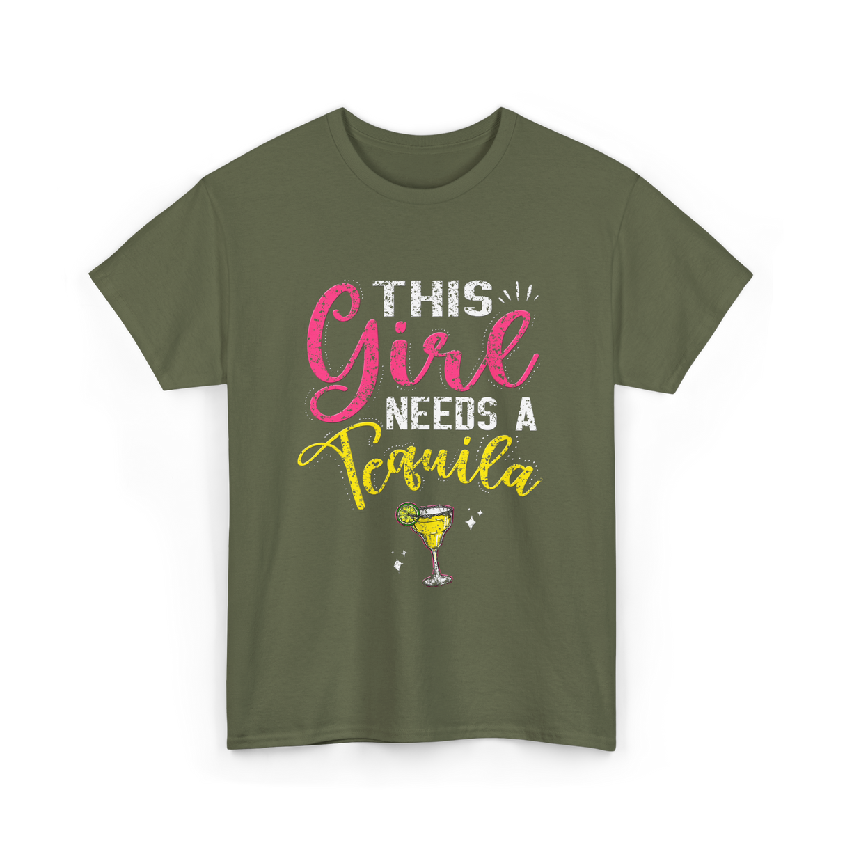 This Girl Needs Tequila Drink T-Shirt - Military Green