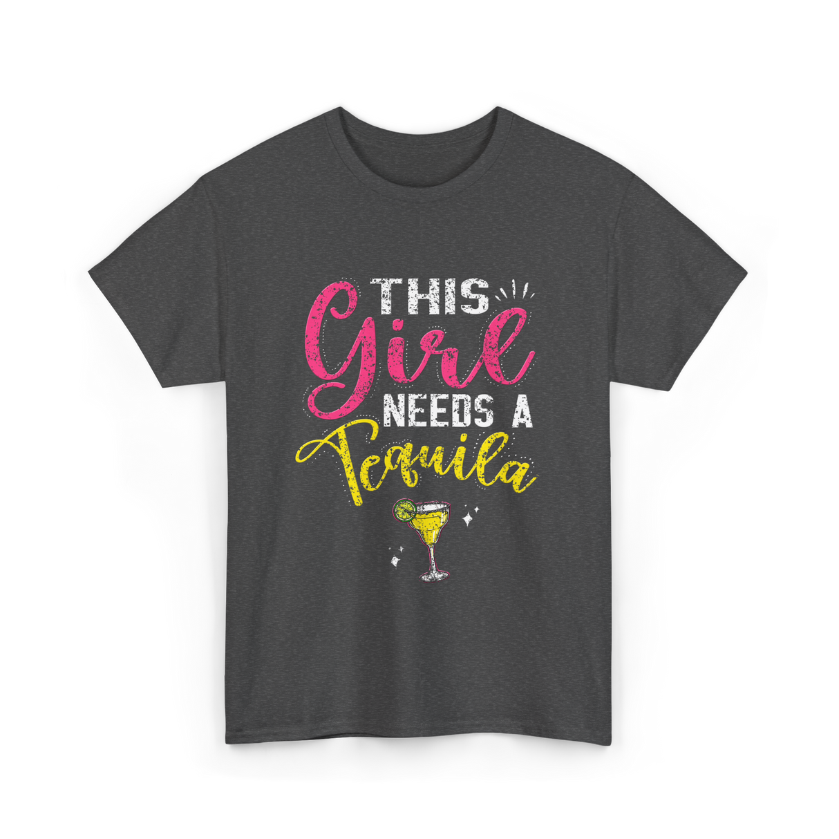 This Girl Needs Tequila Drink T-Shirt - Dark Heather