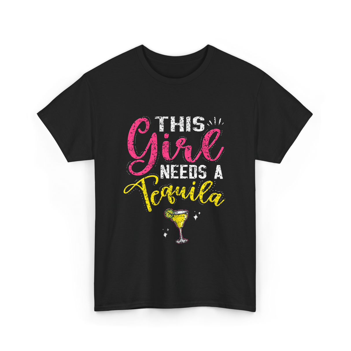 This Girl Needs Tequila Drink T-Shirt - Black