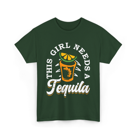 This Girl Needs Tequila T-Shirt - Forest Green