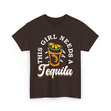 This Girl Needs Tequila T-Shirt - Dark Chocolate