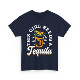 This Girl Needs Tequila T-Shirt - Navy