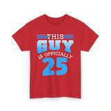 This Guy Is 25 Birthday Men T-Shirt - Red