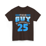 This Guy Is 25 Birthday Men T-Shirt - Dark Chocolate