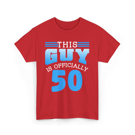 This Guy Is 50 Birthday Men T-Shirt - Red