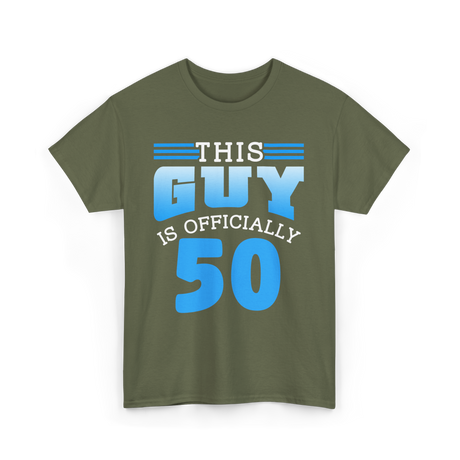 This Guy Is 50 Birthday Men T-Shirt - Military Green