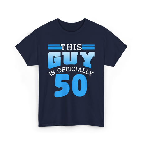 This Guy Is 50 Birthday Men T-Shirt - Navy