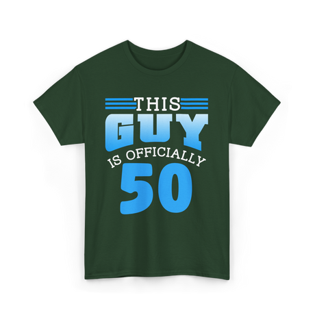 This Guy Is 50 Birthday Men T-Shirt - Forest Green