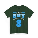 This Guy Is 8 Birthday Boy T-Shirt - Forest Green