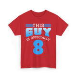 This Guy Is 8 Birthday Boy T-Shirt - Red