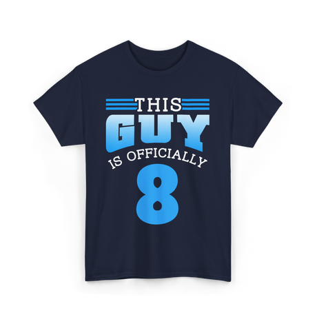 This Guy Is 8 Birthday Boy T-Shirt - Navy