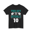 This Guy Is Officially 10 Birthday T-Shirt - Black