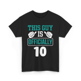 This Guy Is Officially 10 Birthday T-Shirt - Black