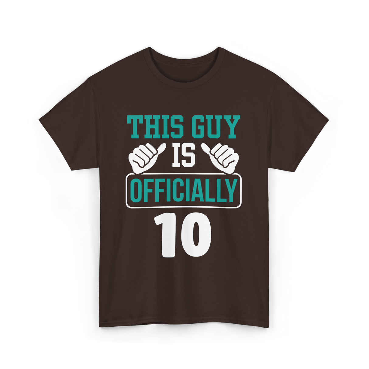 This Guy Is Officially 10 Birthday T-Shirt - Dark Chocolate